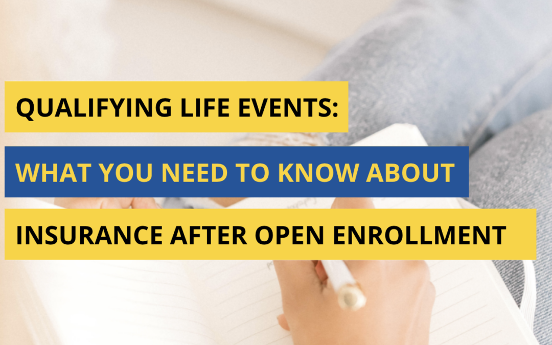 Qualifying Life Events: What You Need to Know